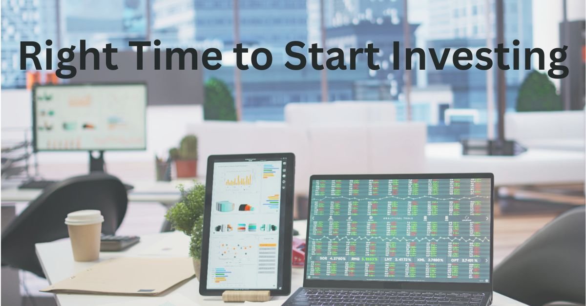 Right Time to Start Investing