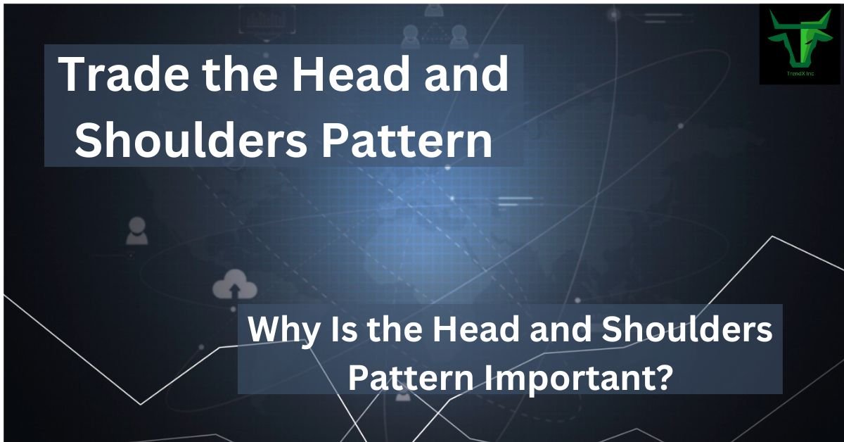 How to Trade the Head and Shoulders Pattern