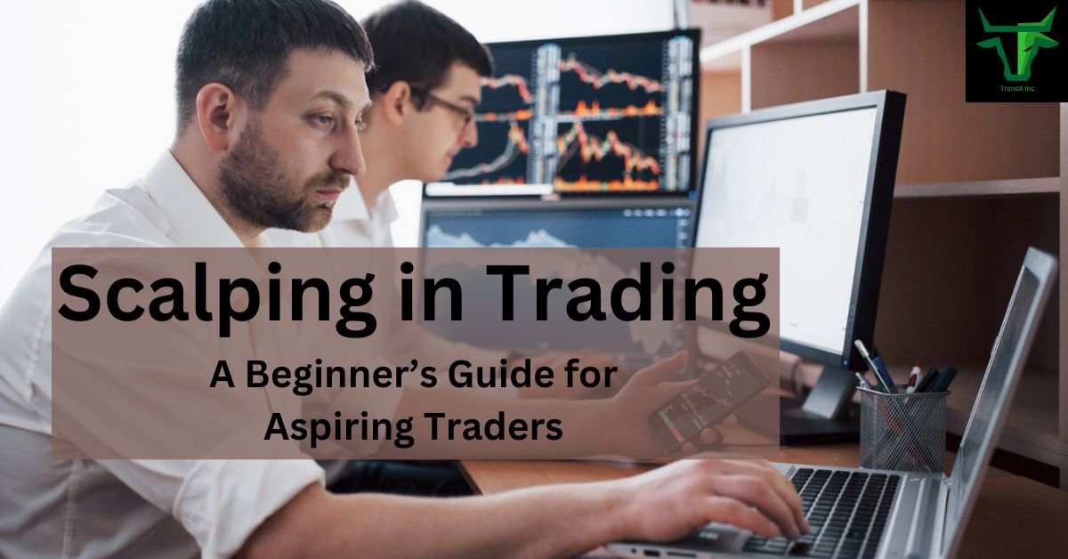 What is Scalping in Trading? A Beginner’s Guide for Aspiring Traders